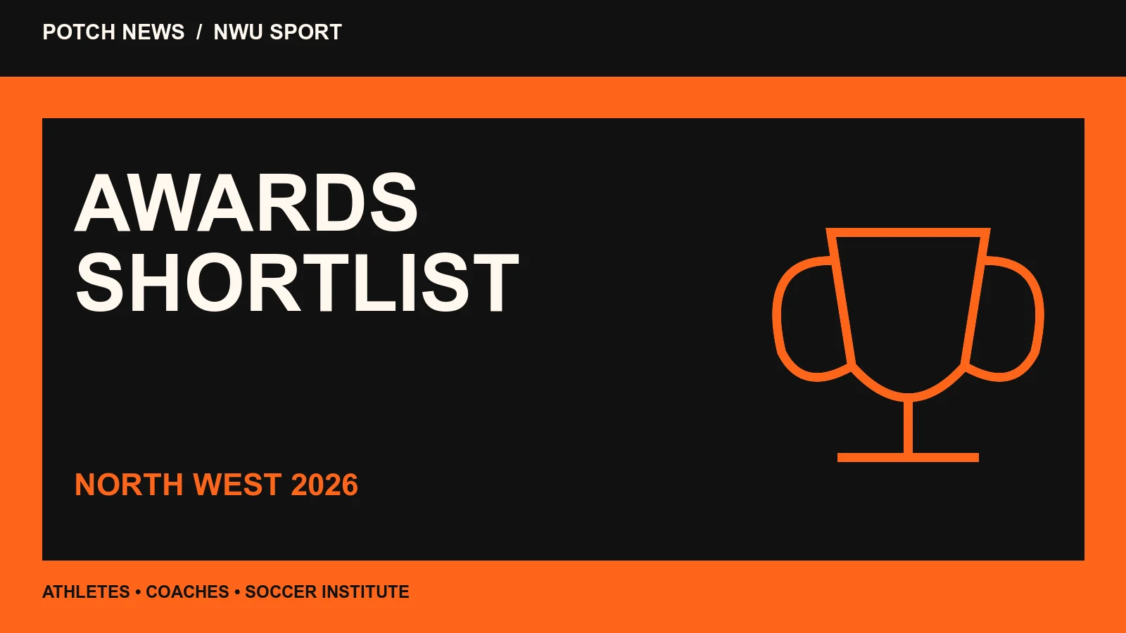 Trophy and shortlist graphic for NWU's North West Sports Awards nominations.